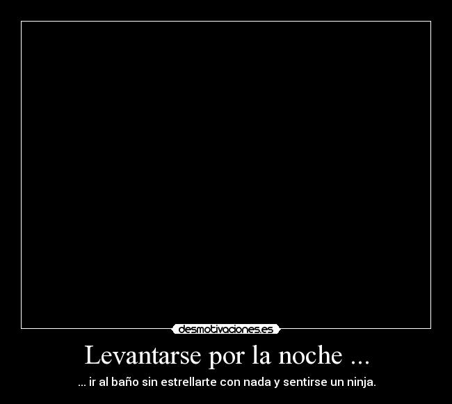 Levantarse por la noche ... - 