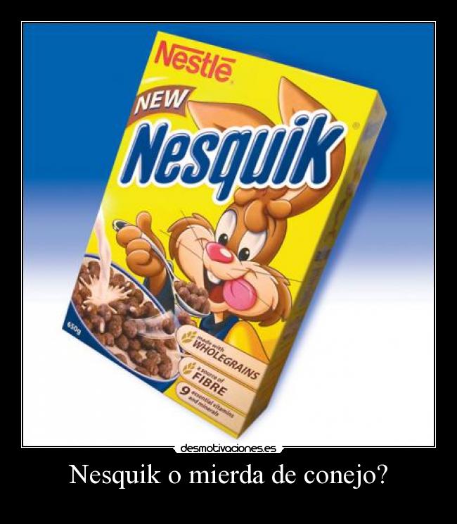 Nesquik o mierda de conejo? - 