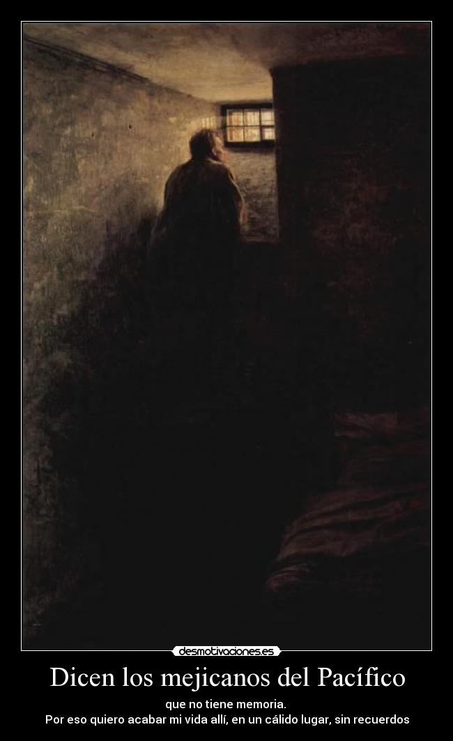 Dicen los mejicanos del Pacífico -