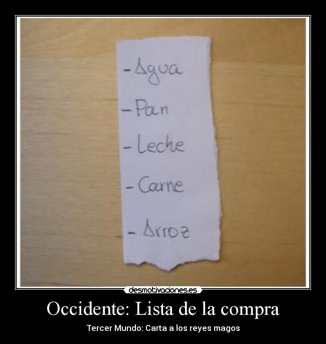 Occidente: Lista de la compra - Tercer Mundo: Carta a los reyes magos