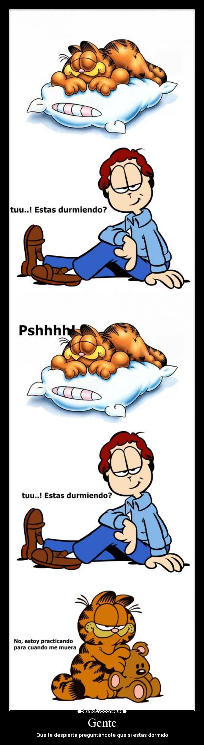 Gente - Que te despierta preguntándote que si estas dormido