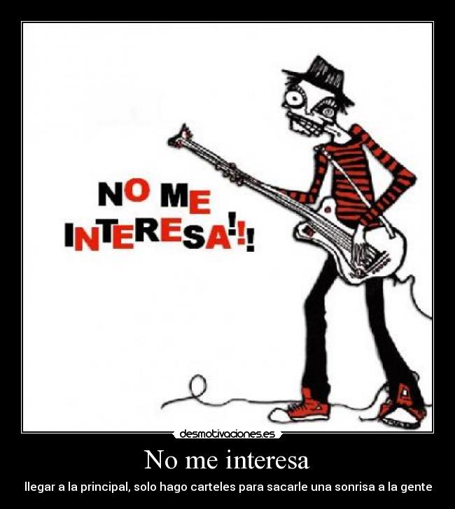 No me interesa -
