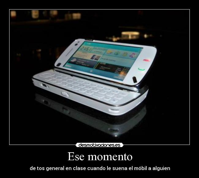 Ese momento -