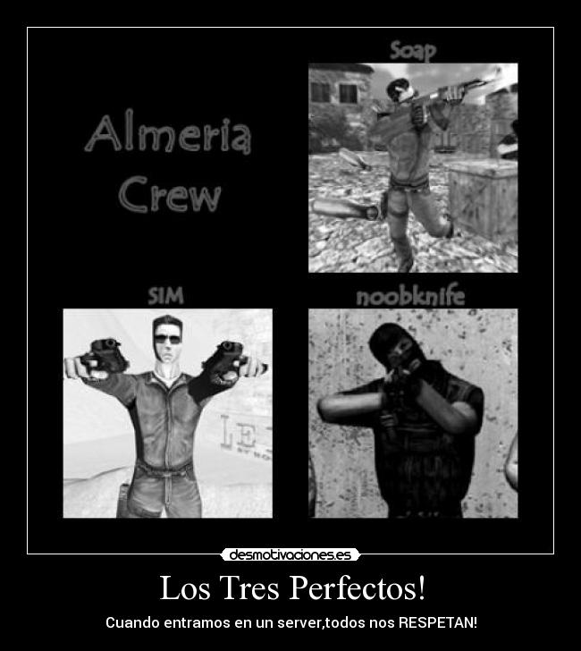 Los Tres Perfectos! - 
