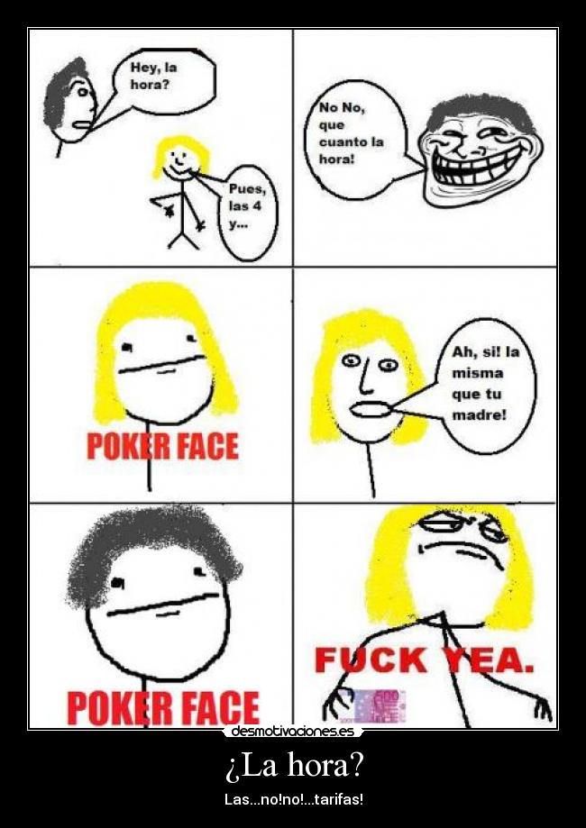 ¿La hora? - Las...no!no!...tarifas!