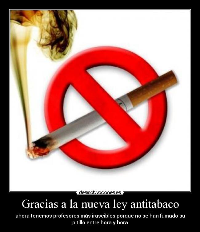 carteles gracias nueva ley antitabaco desmotivaciones