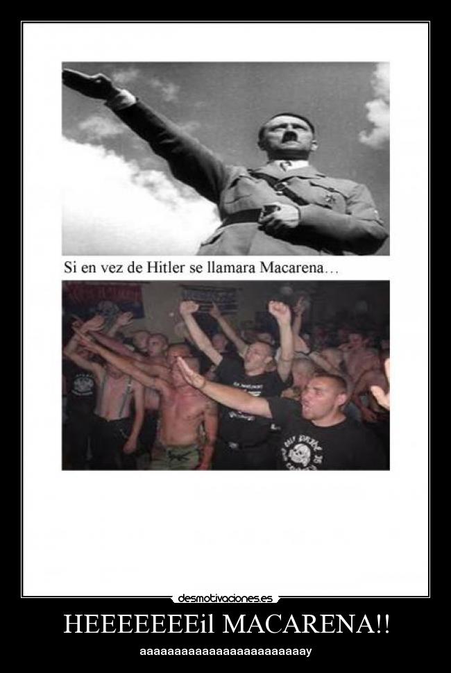 HEEEEEEEil MACARENA!! - 