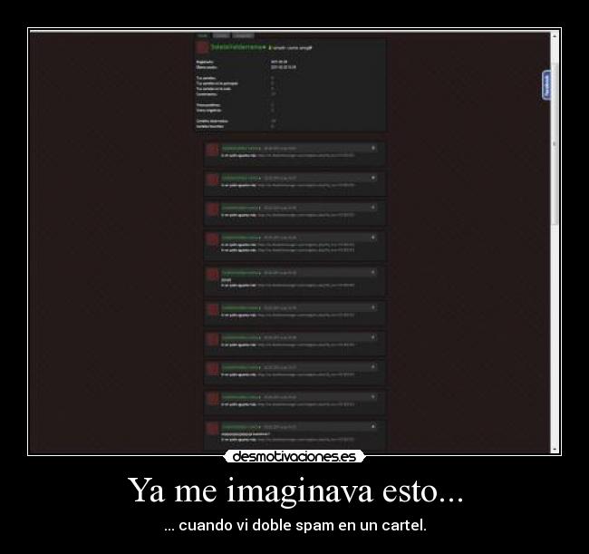 Ya me imaginava esto... - ... cuando vi doble spam en un cartel.