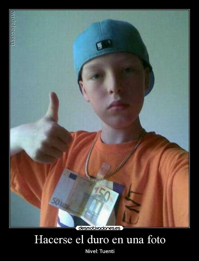 Hacerse el duro en una foto -