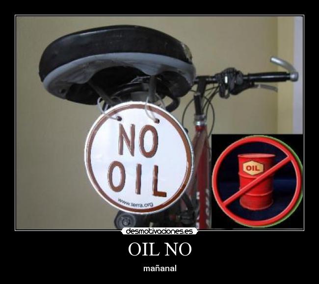 OIL NO - mañanal