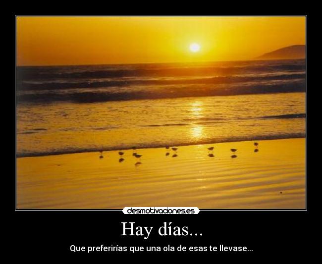 Hay días... - 