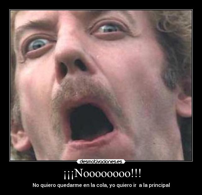 ¡¡¡Noooooooo!!! - 