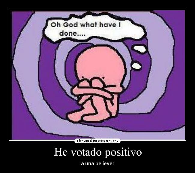 He votado positivo - a una believer