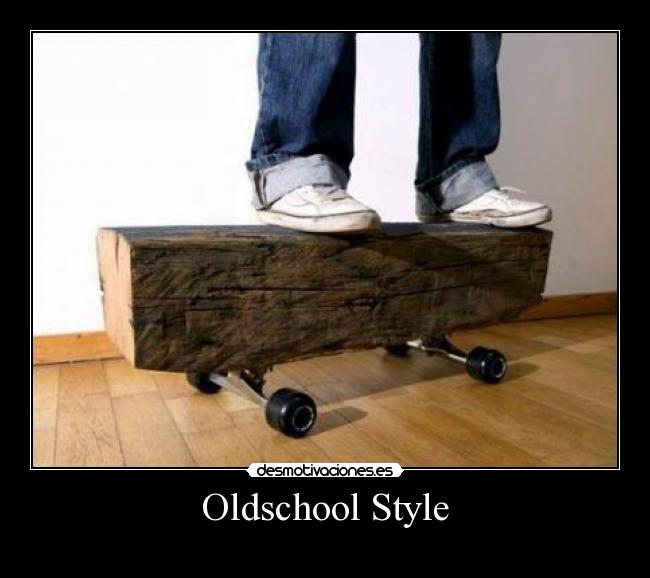 Oldschool Style - 