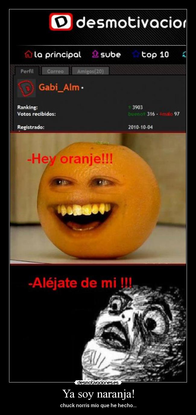 Ya soy naranja! - chuck norris mío que he hecho...