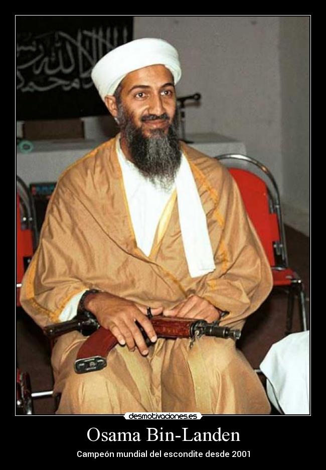 Osama Bin-Landen - Campeón mundial del escondite desde 2001