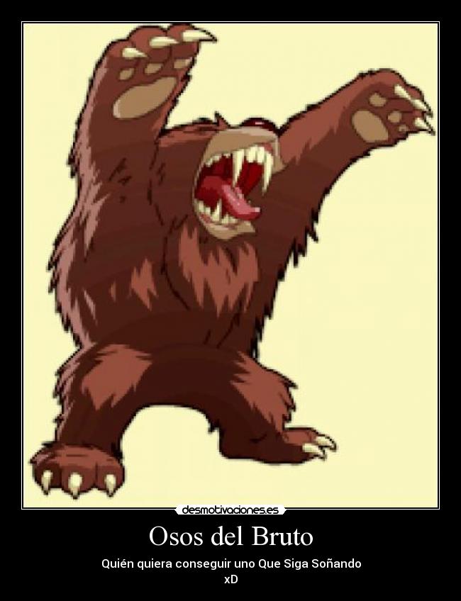 Osos del Bruto - 