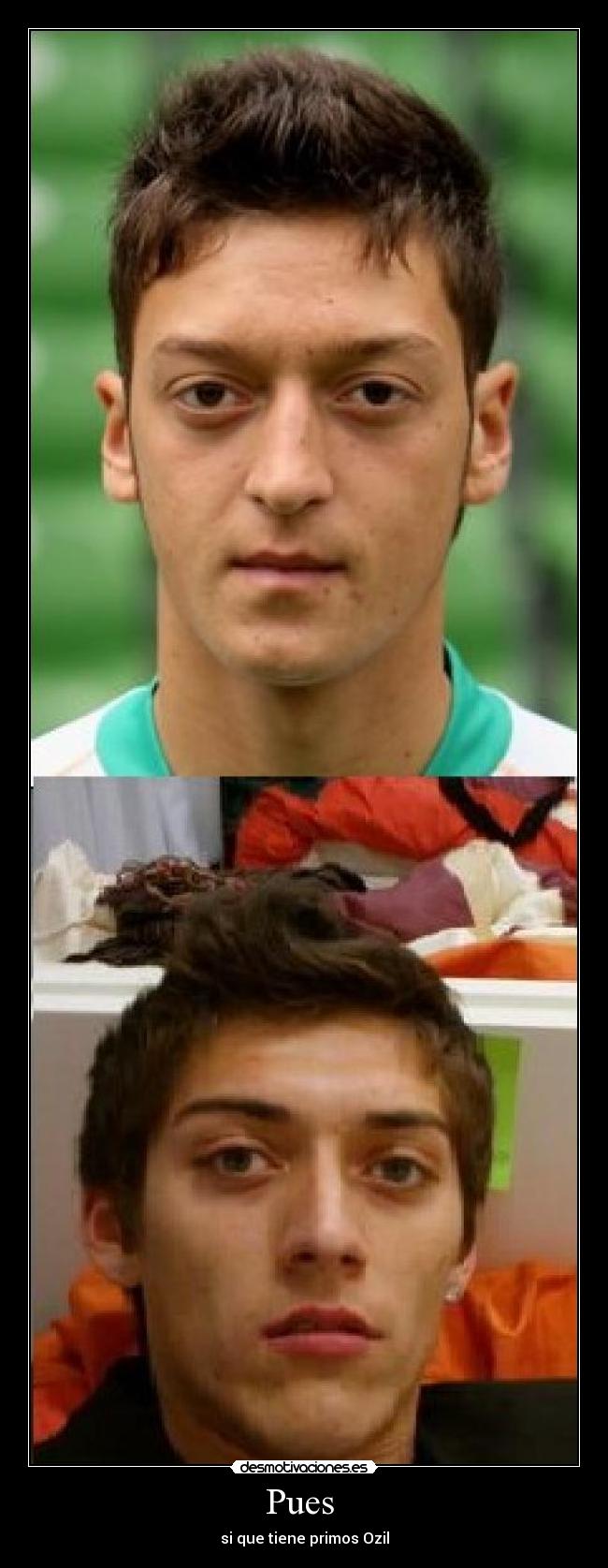 Pues - si que tiene primos Ozil