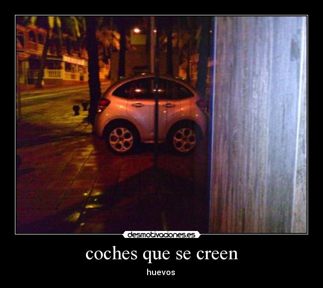 coches que se creen -
