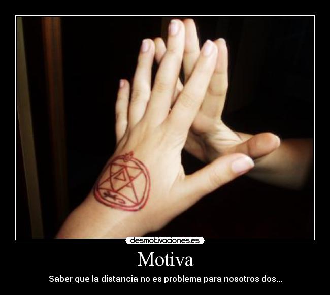 Motiva - Saber que la distancia no es problema para nosotros dos...