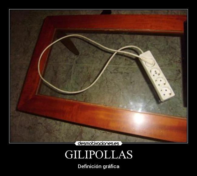 GILIPOLLAS - Definición gráfica