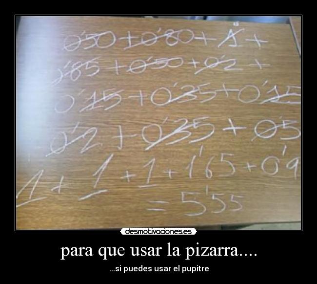 para que usar la pizarra.... - 