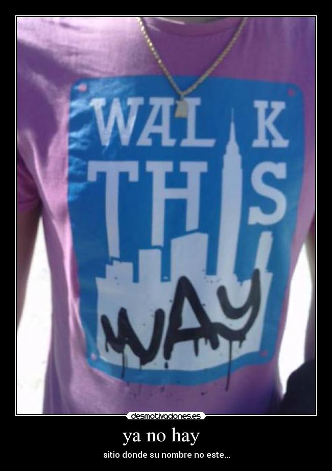 ya no hay -