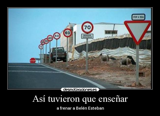 Así tuvieron que enseñar - a frenar a Belén Esteban