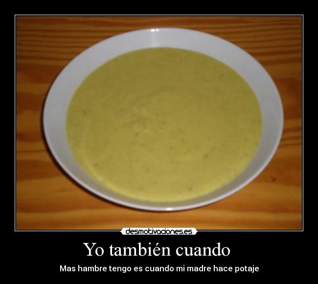 Yo también cuando -