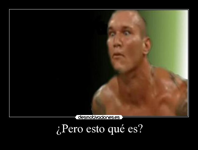 ¿Pero esto qué es? - 