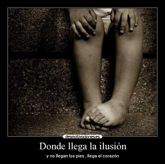 Donde llega la ilusión -