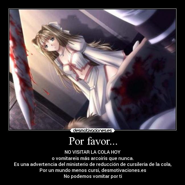 Por favor... -