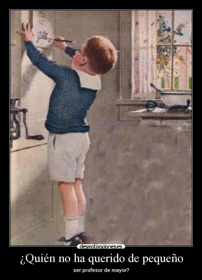 ¿Quién no ha querido de pequeño -