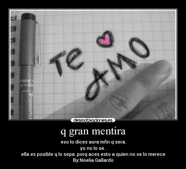 q gran mentira -