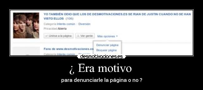 ¿ Era motivo -