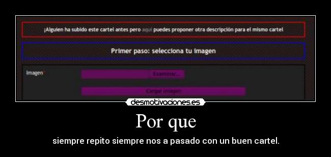 Por que - siempre repito siempre nos a pasado con un buen cartel.