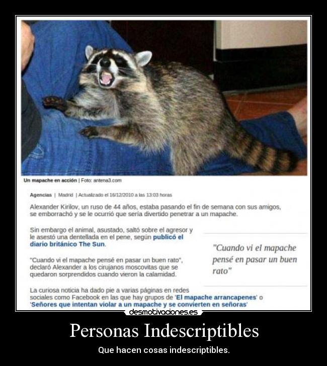Personas Indescriptibles - Que hacen cosas indescriptibles.