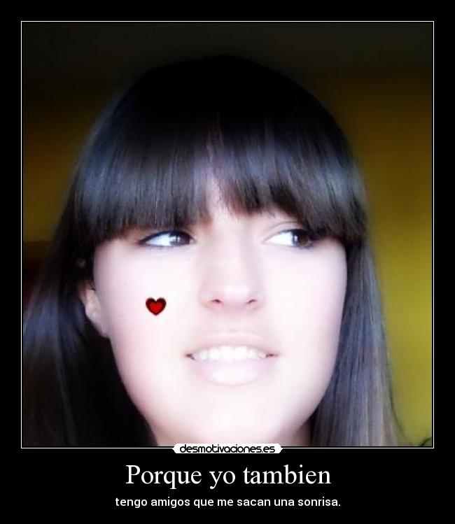 Porque yo tambien -