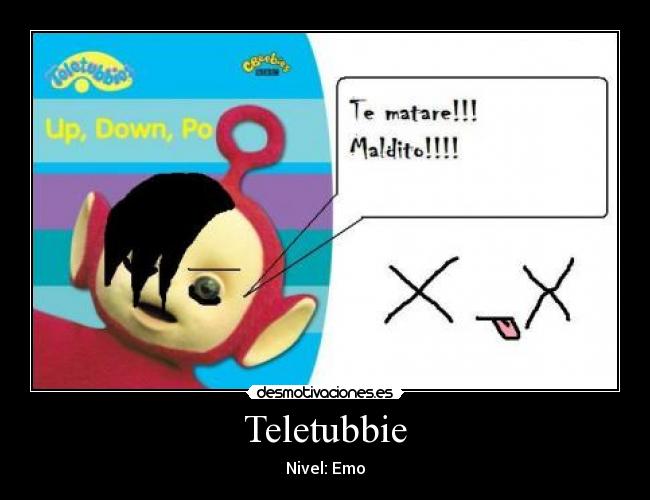 carteles emo teletubbie desmotivaciones