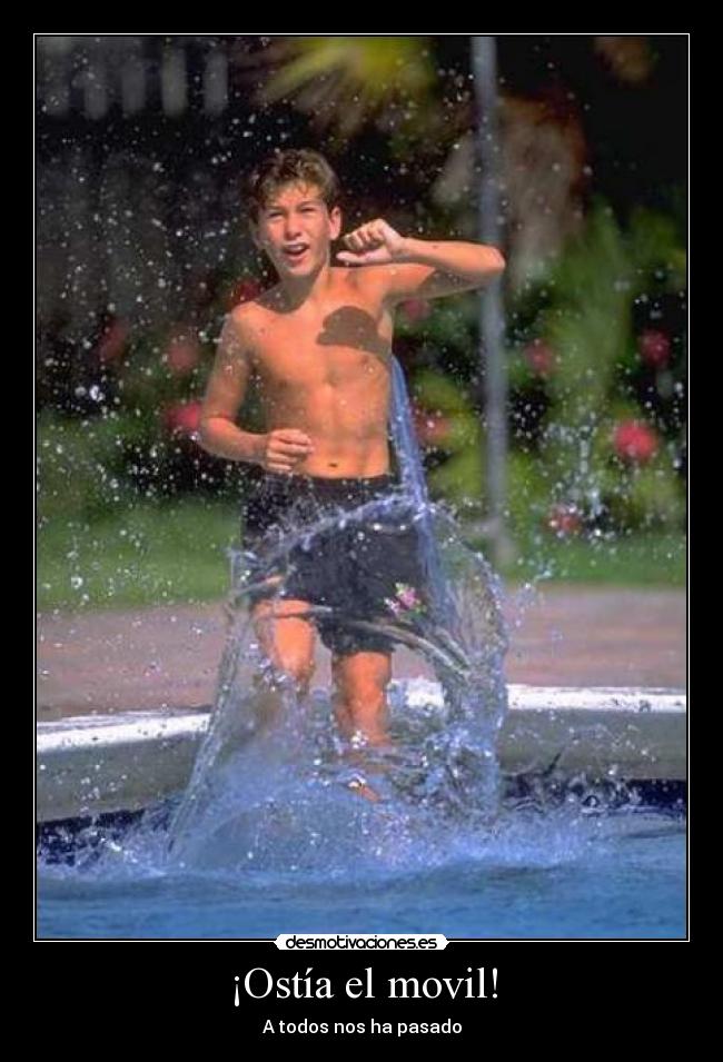 ¡Ostía el movil! - A todos nos ha pasado