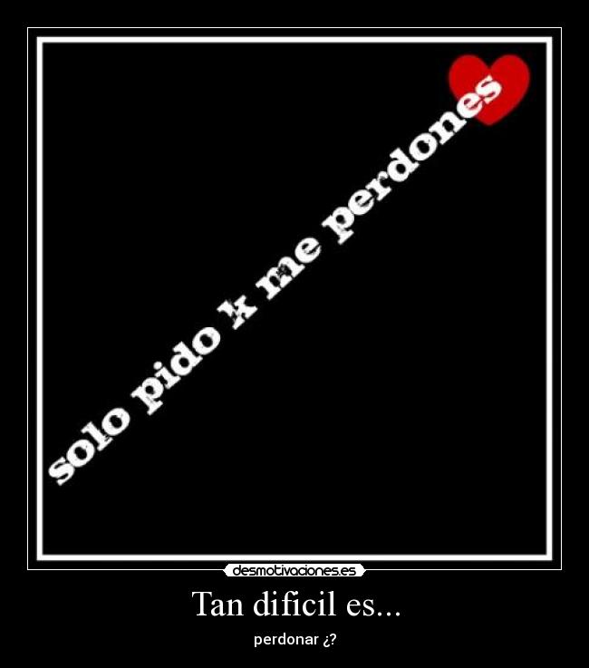 Tan dificil es... - 