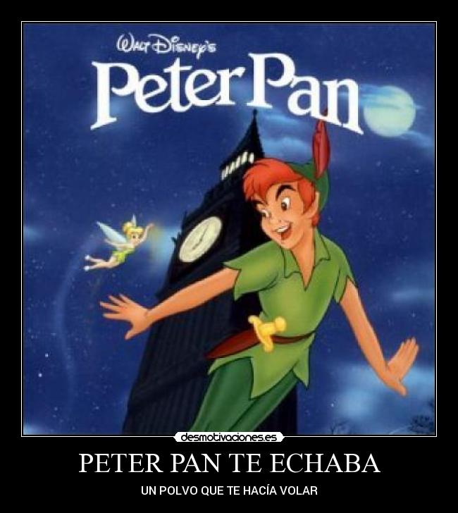 PETER PAN TE ECHABA - 