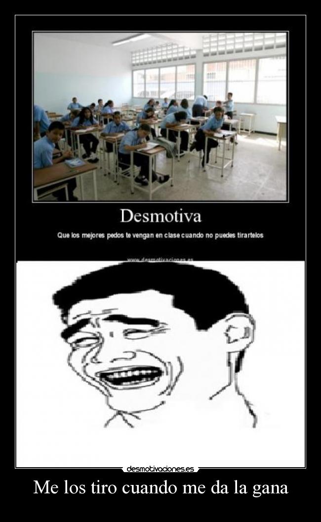 Me los tiro cuando me da la gana -