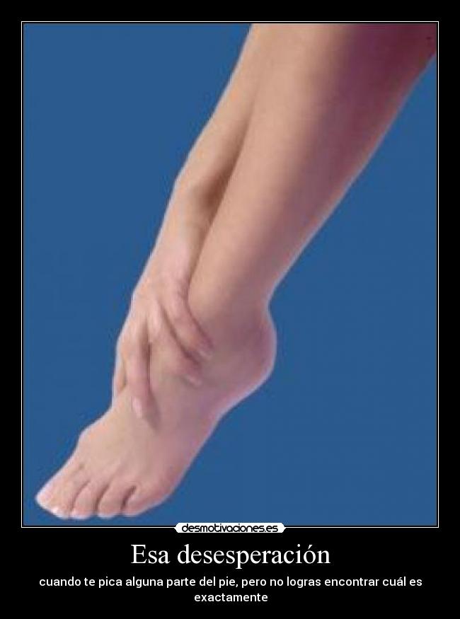 Esa desesperación -