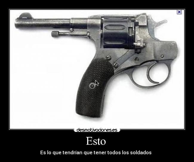 Esto - Es lo que tendrían que tener todos los soldados