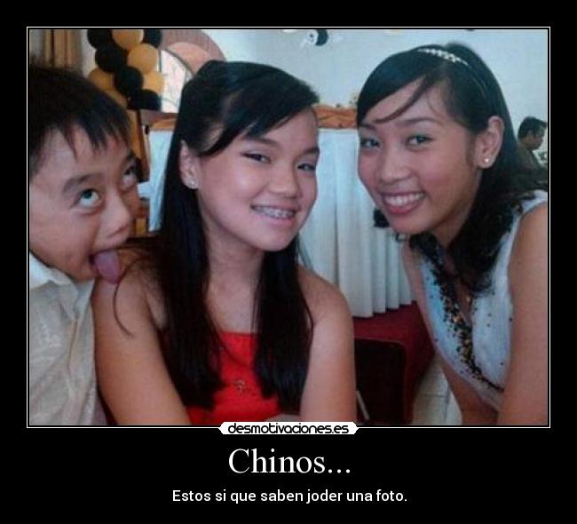 Chinos... -
