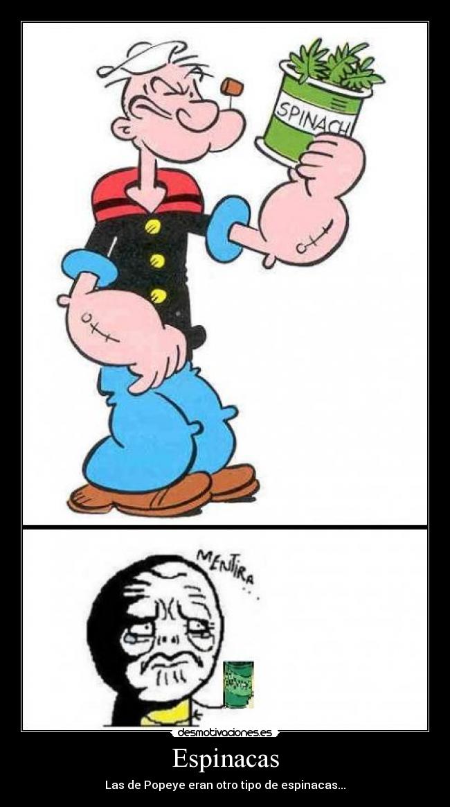 Espinacas - Las de Popeye eran otro tipo de espinacas...