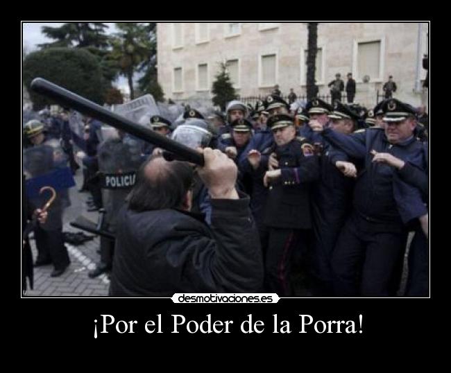 ¡Por el Poder de la Porra! -