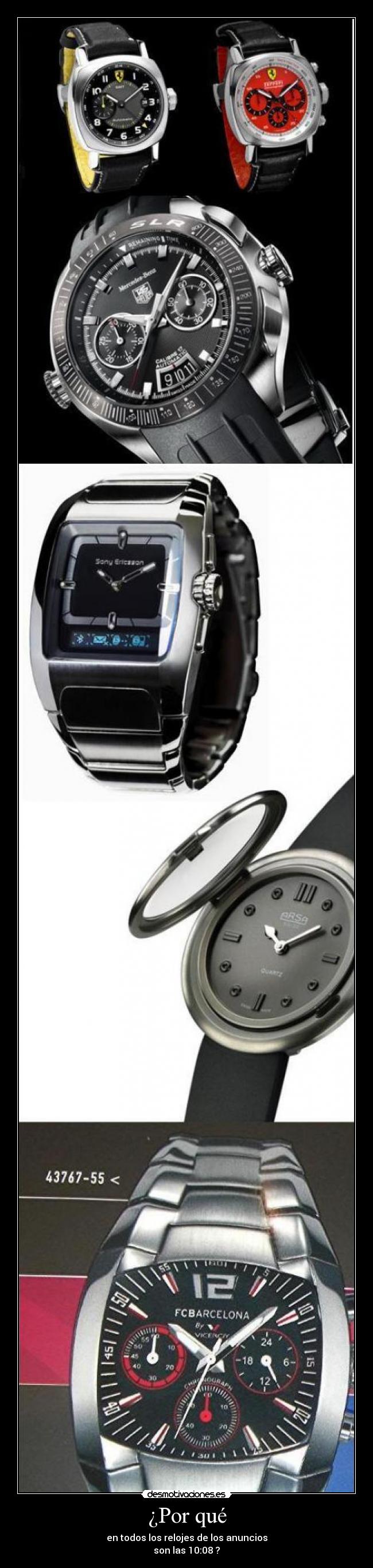 ¿Por qué - en todos los relojes de los anuncios
son las 10:08 ?