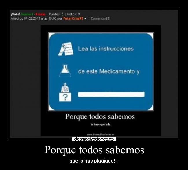 Porque todos sabemos - que lo has plagiado!-.-